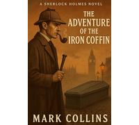 The Adventure of the Iron Coffin