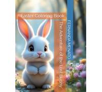 The Adventure of the Lost Bunny: Easter Coloring Book