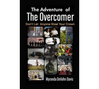 The Adventure of the Overcomer: Don't let anyone steal your crown