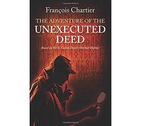 The Adventure Of The Unexecuted Deed