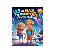 The Adventure to the City of Tomorrow
