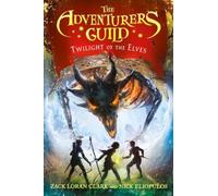 The Adventurers Guild: Twilight Of The Elves
