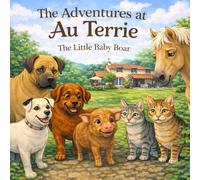 The Adventures at Au Terrie: The Little Baby Boar