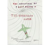 THE ADVENTURES OF 3 BEST FRIENDS IN THE HURRICANE CAPER