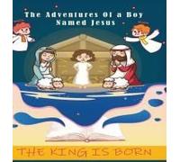 The Adventures Of A Boy Named Jesus