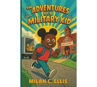 The Adventures of a Military Kid
