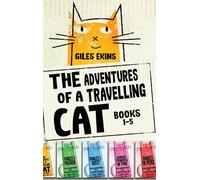 The Adventures Of A Travelling Cat - Books 1-5