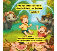 The Adventures of Abu, the Kind-Hearted Ranger: Budoo and Louloo celebrate their first Ele-falls Picnic Day