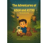 The Adventures of Adam and Astro - The Sensitive Boy