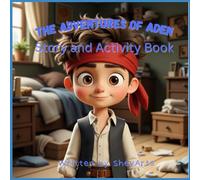 The Adventures of Aden: Story and Activity Book