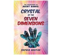 The Adventures Of Agent Banks - Crystal Of The Seven Dimensions