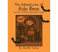 The Adventures of Aida Bean and the Vanishing Halloween Candy