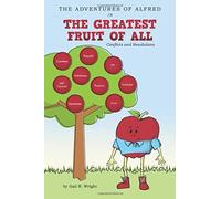The Adventures Of Alfred In The Greatest Fruit Of All