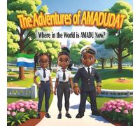 The Adventures of Amadudat Where in the World is Amadu now?