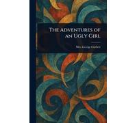 The Adventures of an Ugly Girl