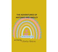 The Adventures of Antonio and Ansley: The Bigger Picture