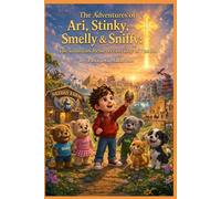 The Adventures of Ari Stinky Smelly & Sniffy: The Guardian Resurrection Day of Pascha