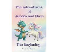 The Adventures of Aurora and Blaze: The Beginning