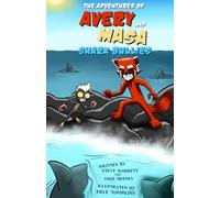 The Adventures of Avery and Masa: Shark Bullies