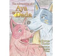 The Adventures Of Aya And Dada