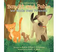 The Adventures of Bandit and Pablo: We Made New Friends