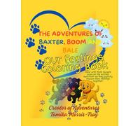 The Adventures of Baxter, Boom, Bale: Our Feelings Coloring Book