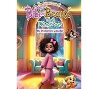 The Adventures of Bibi and Beaux: The Diagnosis