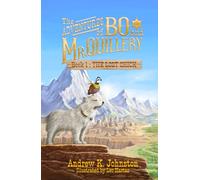 The Adventures of Bo and Mr. Quillery: An Early Chapter Book for Kids (Book 1: The Lost Chick)