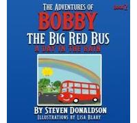 The Adventures Of Bobby The Big Red Bus
