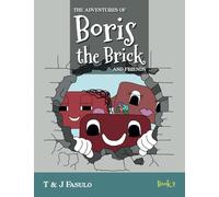 The Adventures of Boris the Brick and Friends: Book 2
