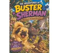 The Adventures of Buster and Sherman: The Great Backyard Adventure