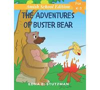 The Adventures of Buster Bear (Amish School Edition): For K-3