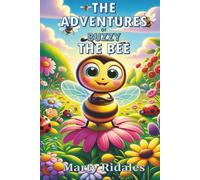 The Adventures of Buzzy The Bee: A Heart-warming Children’s Picture Book About Teamwork, Friendship, and Kindness. Perfect for Ages 3-5.