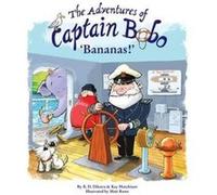 The Adventures of Captain Bobo by Kay Hutchison Kay Hutchison (Auteur)