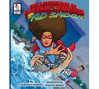 The Adventures of Captain LifeSaver and Kid Shock: A Day At The Pool