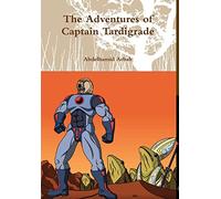 The Adventures of Captain Tardigrade