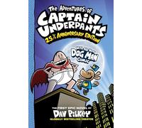 The Adventures of Captain Underpants: 25th Anniversary Edition