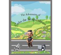 The Adventures of Carlos the Scrap Collector