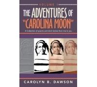 The Adventures Of "Carolina Moon