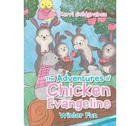 The Adventures of Chicken Evangeline: Winter Fun