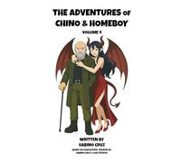 The Adventures of Chino and Homeboy: Volume 4