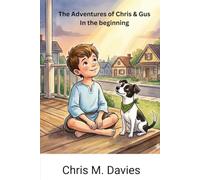 The Adventures of Chris & Gus (In the Beginning)