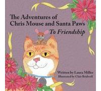 The Adventures Of Chris Mouse And Santa Paws