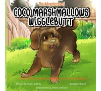 The Adventures Of Coco Marshmallows Wigglebutt: Butterfly And Chameleon In The Garden