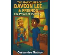 The Adventures of Daveon Lee and Friends: The Power Of Identity