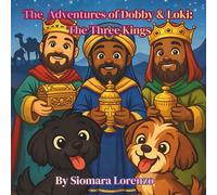 The Adventures of Dobby and Loki: The Three Kings
