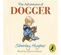 The Adventures of Dogger by Shirley Hughes Shirley Hughes (Auteur)