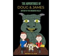 The Adventures Of Doug And James: Mystery Of The Enchanted Valley