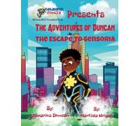 The Adventures of Duncan: The Escape to Sensoria