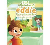 The Adventures of Eddie, The Moving Monkey: A Pay it Forward Story